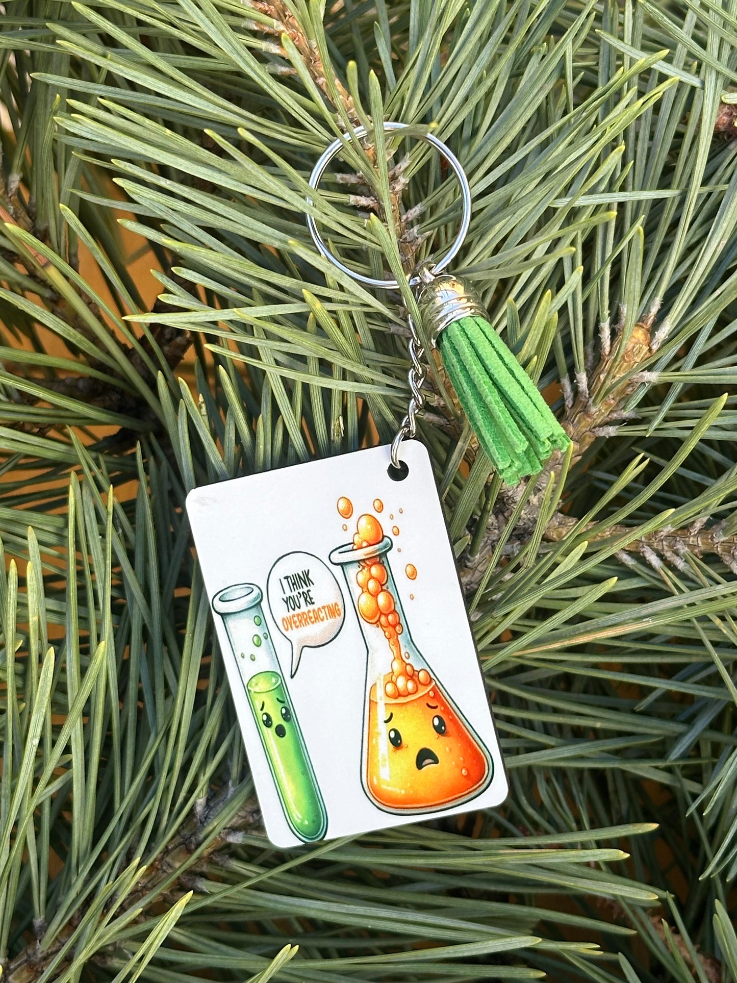 I Think You're Overreacting Keychain