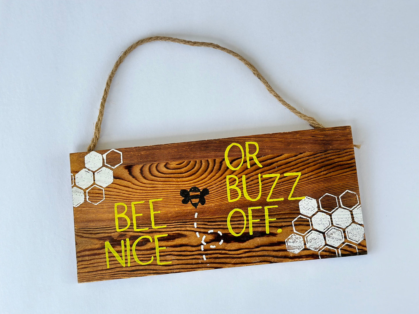 Bee Nice or Buzz Off Custom Sign