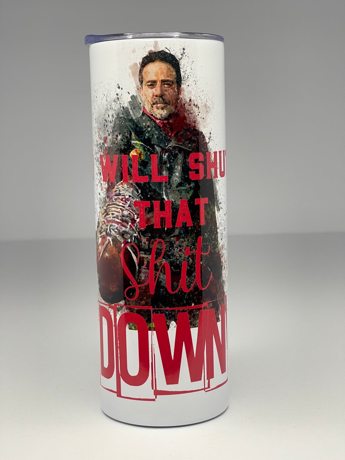 Negan-Shut this Shit Down Sublimated 20oz Tumbler w/straw