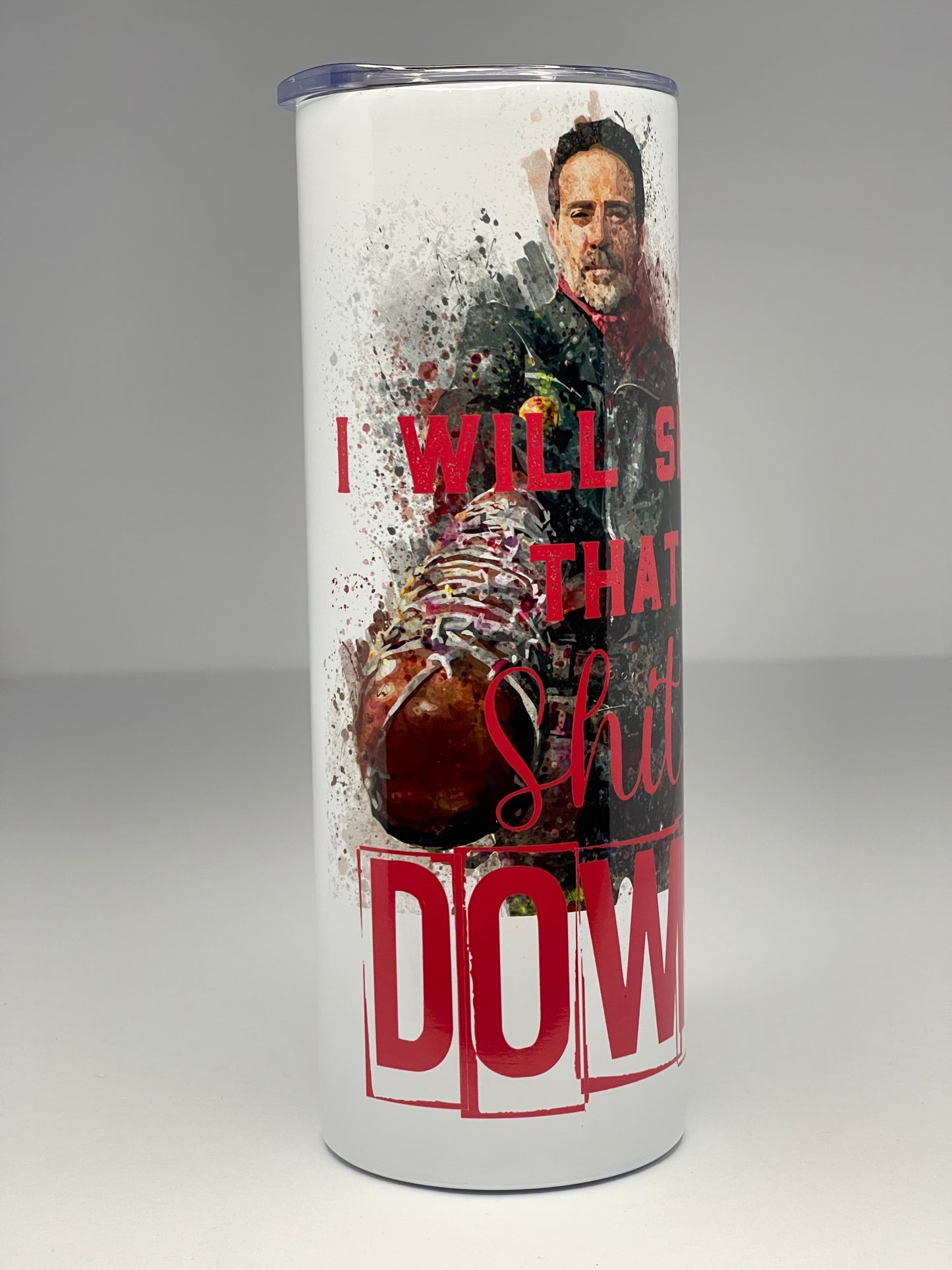 Negan-Shut this Shit Down Sublimated 20oz Tumbler w/straw